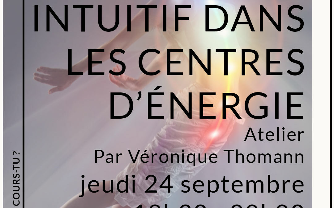Atelier-découverte : Mouvement intuitif dans les centres d’énergie